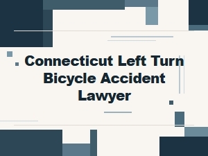 Connecticut Left Turn Bicycle Accident Compensation Lawyer